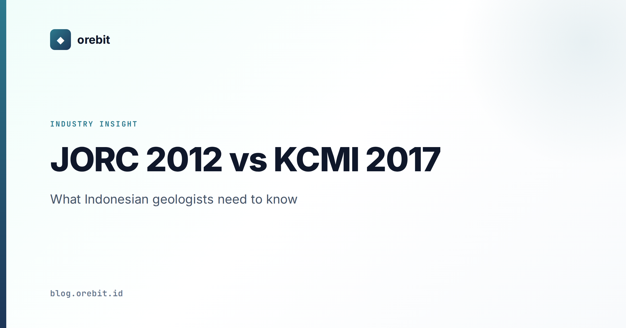 JORC 2012 vs KCMI 2017 — What Indonesian Geologists Need to Know